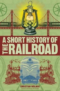 A Short History of the Railroad (DK)
