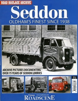 Seddon. Oldham's finest since 1938 (Road Haulage Archive  1)