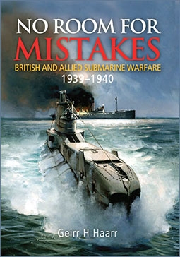 No Room for Mistakes: British and Allied Submarine Warfare, 19391940