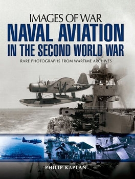 Naval Aviation in the Second World War (Images of War)