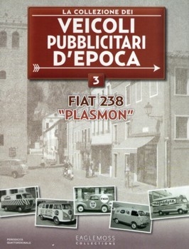 FIAT 238 "Plasmon" (La Collezione dei Veicoli Pubblicitari dEpoca  3)
