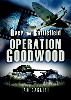 Operation Goodwood (Over the Battlefield)
