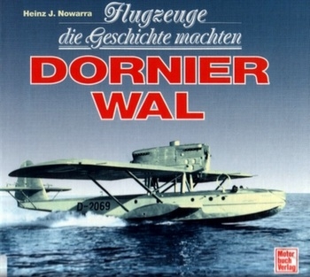 Dornier "Wal": Flugzeuge die Geschichte Machten