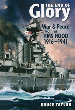 The End of Glory: War & Peace in HMS Hood 1916-1941