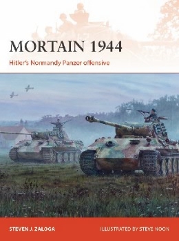 Mortain 1944: Hitlers Normandy Panzer offensive (Osprey Campaign 335)