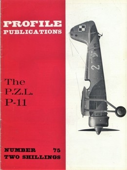The P.Z.L. P-11 (Aircraft Profile  75)