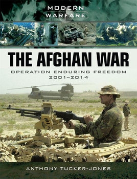 The Afghan War: Operation Enduring Freedom 2001-2014