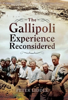 The Gallipoli Experience Reconsidered