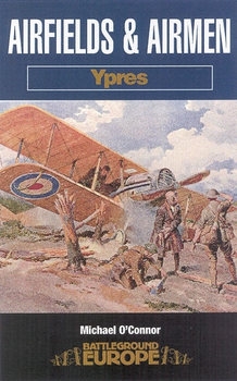 Airfields and Airmen: Ypres (Battleground Europe)