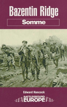 Somme: Bazentin Ridge (Battleground Europe)