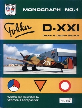 Fokker D-XXI. Dutch & Danish Service (Monograph  1)