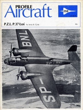 The P.Z.L. P.37 Los (Aircraft Profile  258)