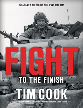 Fight to the Finish: Canadians in the Second World War