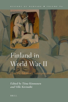 Finland in World War II: History, Memory, Interpretations
