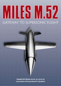 The Miles M.52: Gateway to Supersonic Flight
