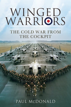 Winged Warriors: Memoirs of a Canberra and Tornado Pilot