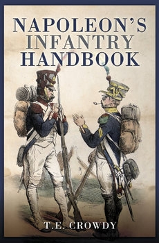 Napoleons Infantry Handbook