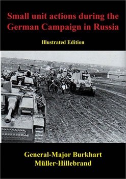 Small Unit Actions During the German Campaign in Russia