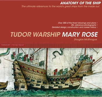 Tudor Warship Mary Rose (Anatomy of The Ship)