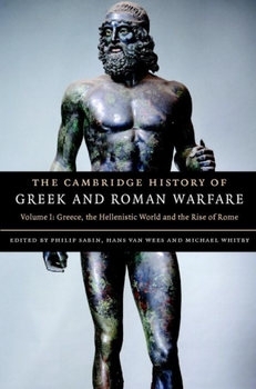 The Cambridge History of Greek and Roman Warfare: Vols.I-II