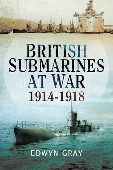 British Submarines at War 1914-1918
