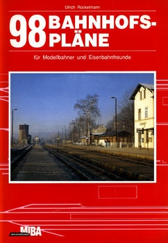 98 Bahnhofsplane: fur Modellbahner und Eisenbahnfreunde