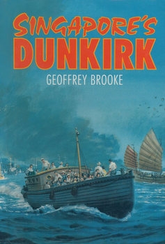 Singapore’s Dunkirk