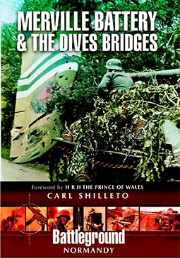 Merville Battery & The Dives Bridges (Battleground Europe)