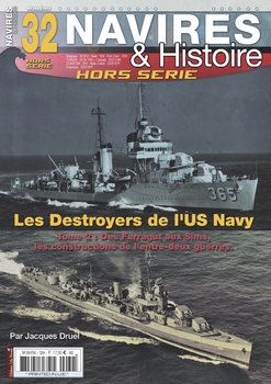 Les Destroyers de L’US Navy (Tome 2) (Navires & Histoire Hors Serie №32)
