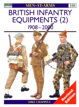 British Infantry Equipments (2): 1908-2000 (Osprey Men-at-Arms 108)