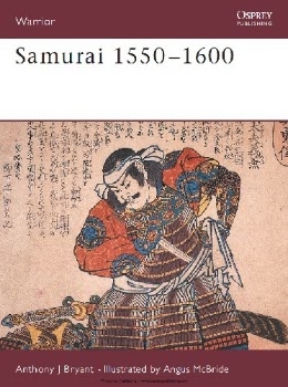 Samurai 1550–1600 (Osprey Warrior 7)