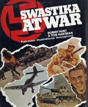 Swastika at war: a photographic record of the war in Europe as seen by the cameramen of the German magazine "Signal"