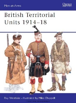 British Territorial Units 1914-18 (Osprey Men-at-Arms 245) 