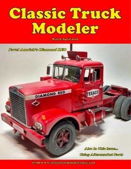 Classic Truck Modeler - March/April 2019
