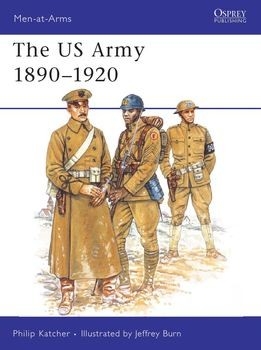 The US Army 1890-1920 (Osprey Men-at-Arms 230)