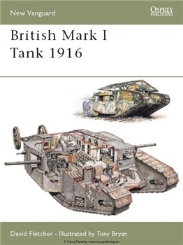 British Mark I Tank 1916 (Osprey New Vanguard 100)