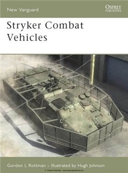 Stryker Combat Vehicles (Osprey New Vanguard 121)