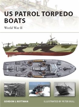 US Patrol Torpedo Boats: World War II (Osprey New Vanguard 148)