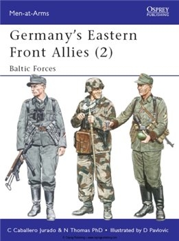 Germany's Eastern Front Allies (2): Baltic Forces (Osprey Men-at-Arms 363)