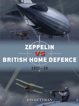 Zeppelin vs British Home Defence 1915–1918 (Osprey Duel 85)