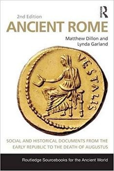Ancient Rome: Social and Historical Documents from the Early Republic to the Death of Augustus, 2nd Edition
