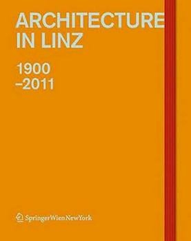 Architecture in Linz 1900-2011