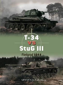 T-34 vs StuG III: Finland 1944 (Osprey Duel 96)