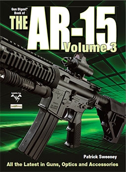 The Gun Digest Book of the AR-15, Volume 3