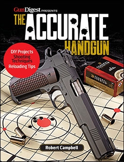 The Accurate Handgun (Gun Digest Books)