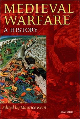 Medieval Warfare. A History