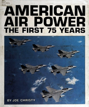 American Air Power: The First 75 Years