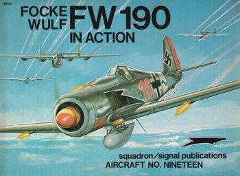 Focke Wulf FW 190 in Action (Squadron Signal 1019)