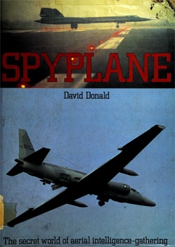 Spyplane: The Secret World of Aerial Intelligence Gathering