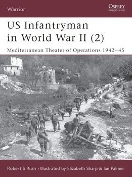 US Infantryman in World War II (2): Mediterranean Theater of Operation 1941-1945 (Osprey Warrior 53)